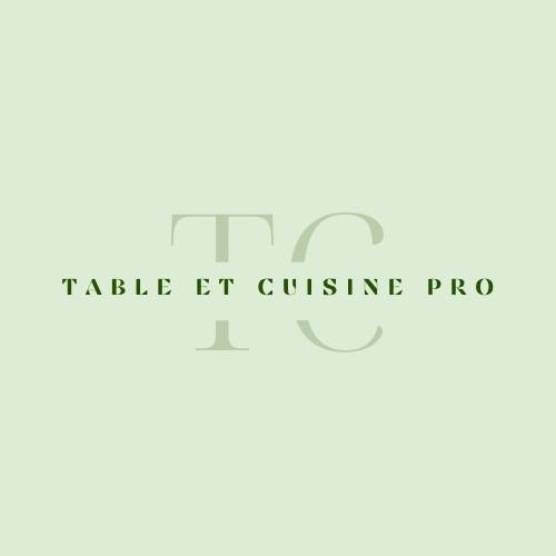TABLE ET CUISINE PRO